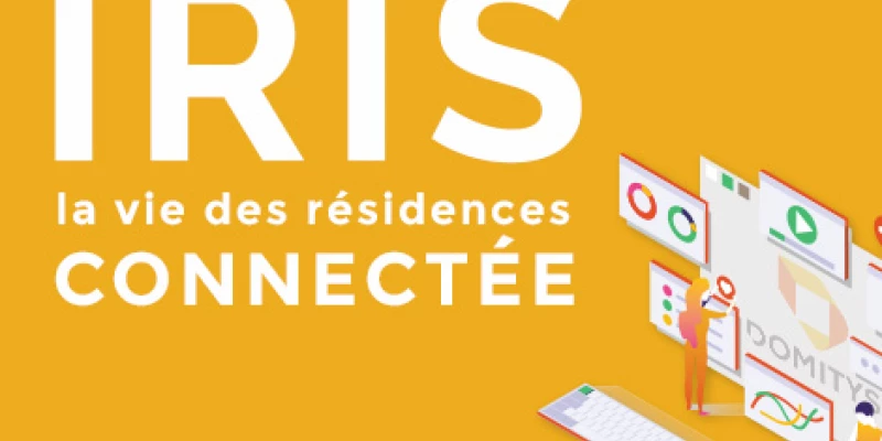 Avec IRIS, DOMITYS connecte la vie en résidence 