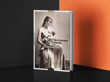 Né d'aucune femme, de Franck Bouysse
