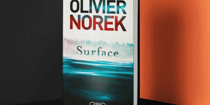 Surface, d'Olivier Norek